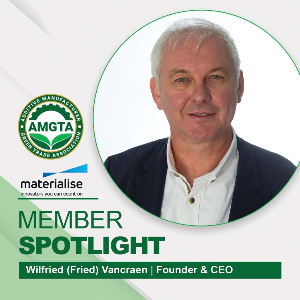 AMGTA Member Spotlight #5: Wilfried (Fried) Vancraen, Materialise
